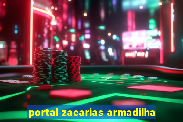 portal zacarias armadilha